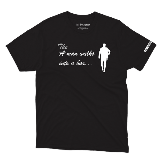 A man walks into a bar Tee Black