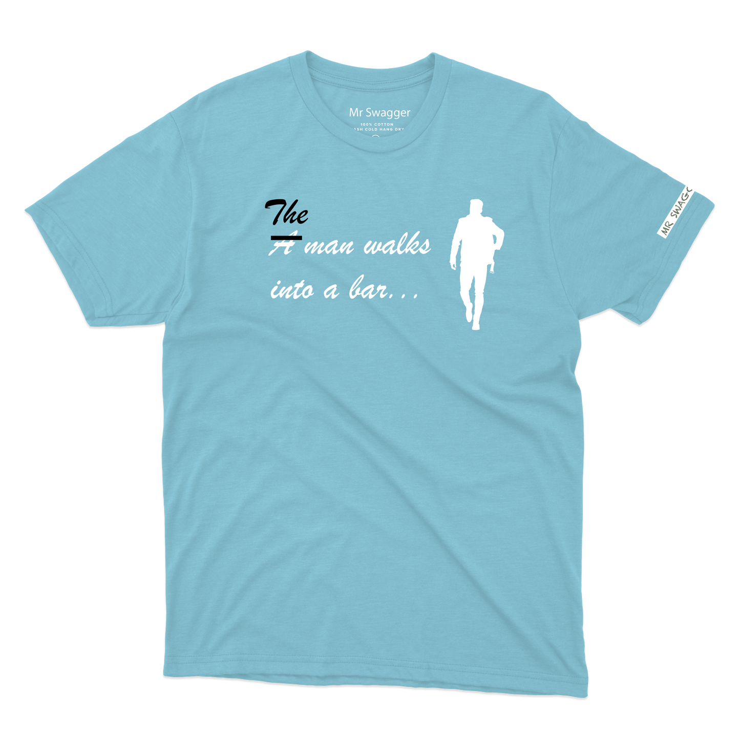 A man walks into a bar Tee Light Blue